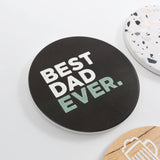 Father's Day Best Dad Ever Coaster