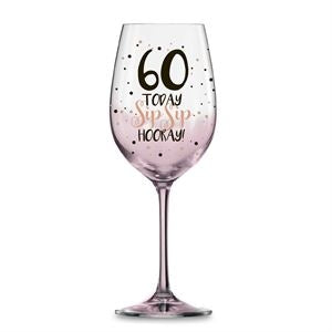 60 PINK SIP SIP HOORAY WINE GLASS 430ML - Yakedas Party and Giftware